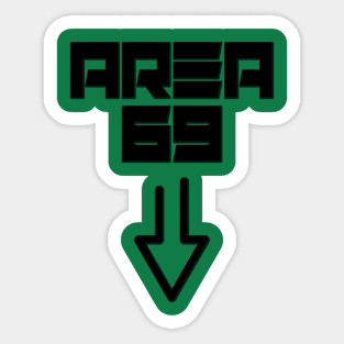 Area 69 Funny Alien tee Sticker